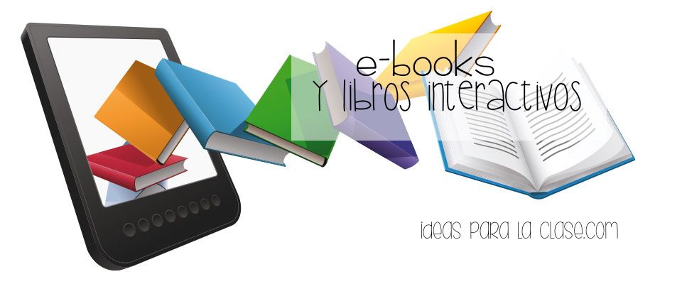 Herramientas Gratuitas Para Crear E Books Y Libros Interactivos Ideas